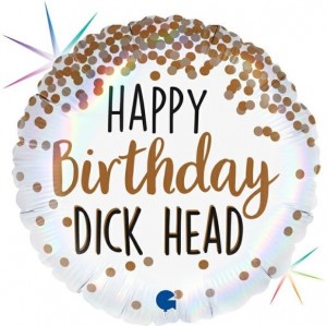 Balão Foil Birthday Dick Head "Holographic" 18/46Cm Grabo